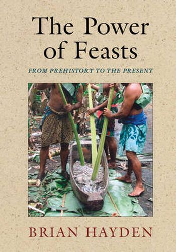 The Power of Feasts: From Prehistory to the Present