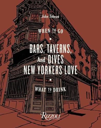 Cover image for Bars, Taverns, and Dives New Yorkers Love: When to Go, What to Drink