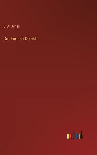 Cover image for Our English Church