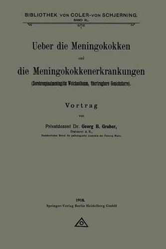 Cover image for Ueber Die Meningokokken Und Die Meningokokkenerkrankungen: Zerebrospinalmeningitis Weichselbaum, UEbertragbare Genickstarre