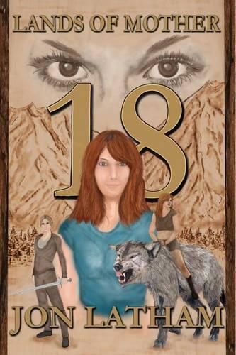 Cover image for 18: A Lands of Mother Novel