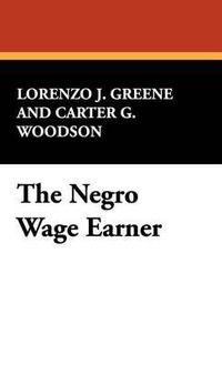 Cover image for The Negro Wage Earner