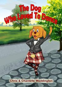 Cover image for The Dog Who Loved To Dance