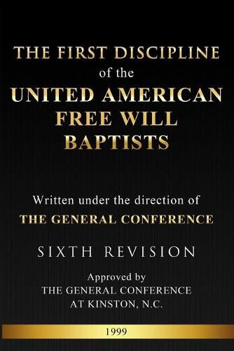 Cover image for The First Discipline of the United American Free Will Baptists