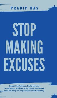 Cover image for Stop Making Excuses