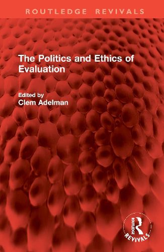 Cover image for The Politics and Ethics of Evaluation