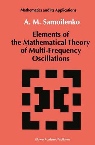 Cover image for Elements of the Mathematical Theory of Multi-Frequency Oscillations