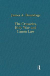 Cover image for The Crusades, Holy War and Canon Law