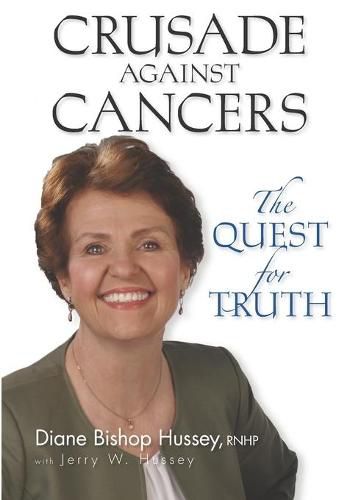 Cover image for Crusade against Cancers: The Quest for Truth