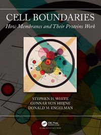 Cover image for Cell Boundaries: How Membranes and Their Proteins Work