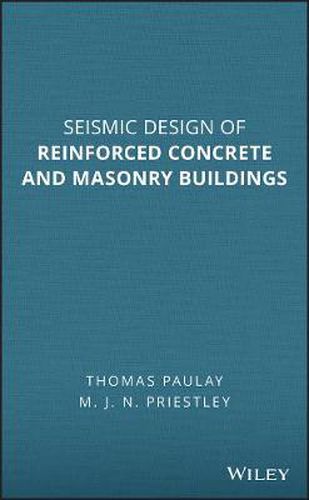 Cover image for Seismic Design of Reinforced Concrete and Masonry Buildings