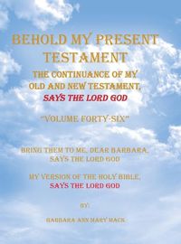 Cover image for Behold My Present Testament