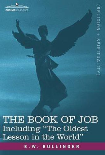 The Book of Job, Including the Oldest Lesson in the World