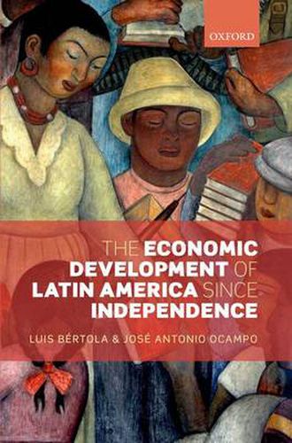 Cover image for The Economic Development of Latin America since Independence