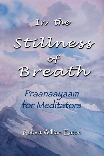 In the Stillness of Breath