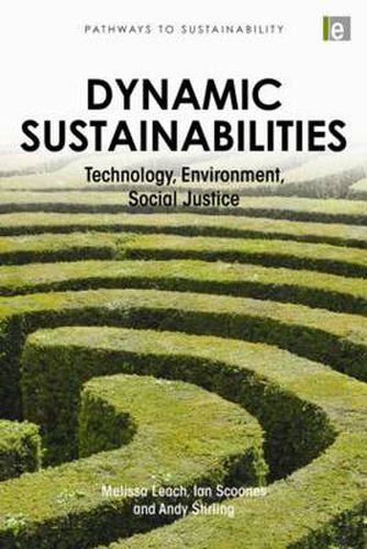 Cover image for Dynamic Sustainabilities: Technology, Environment, Social Justice