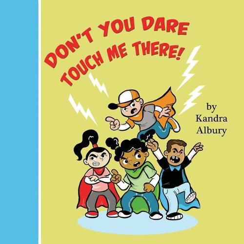 Cover image for Don't You Dare Touch Me There!