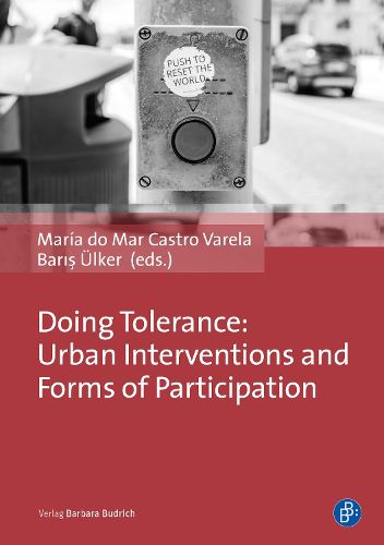 Cover image for Doing Tolerance: Urban Interventions and Forms of Participation