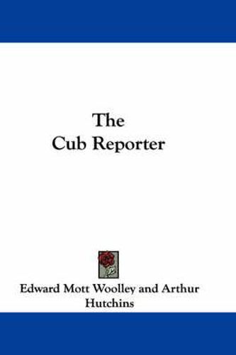 Cover image for The Cub Reporter