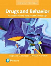 Cover image for Drugs and Behavior: An Introduction to Behavioral Pharmacology, Books a la Carte