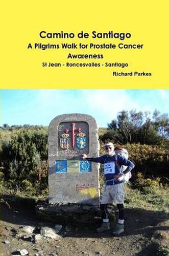 Cover image for Camino De Santiago - A Pilgrims Walk for Prostate Cancer Awareness