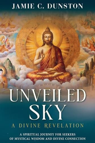 Cover image for Unveiled Sky A Divine Revelation