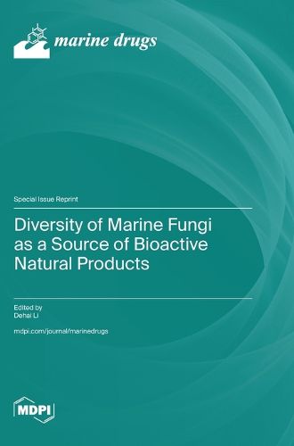 Cover image for Diversity of Marine Fungi as a Source of Bioactive Natural Products