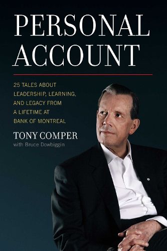 Cover image for Personal Account: 25 Tales about Leadership, Learning, and Legacy from a Lifetime at Bank of Montreal