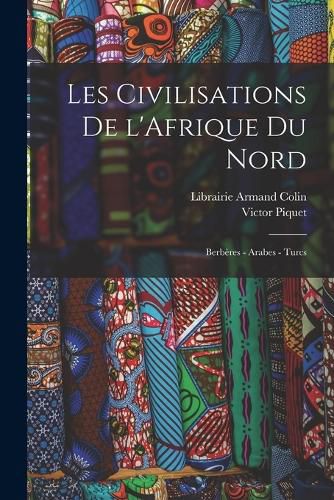 Cover image for Les Civilisations De l'Afrique du Nord
