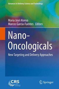 Cover image for Nano-Oncologicals: New Targeting and Delivery Approaches