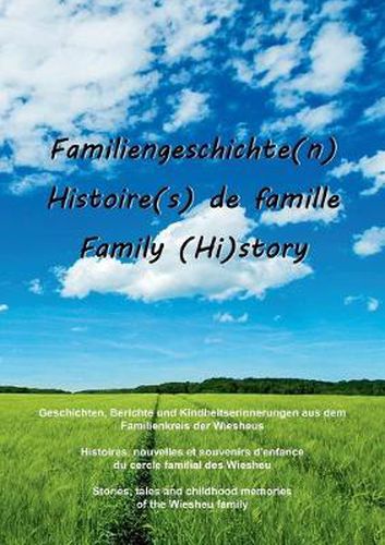 Cover image for Familiengeschichte(n) - Histoire(s) de famille - Family (Hi)story