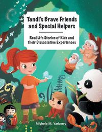 Cover image for Tandi's Brave Friends and Special Helpers