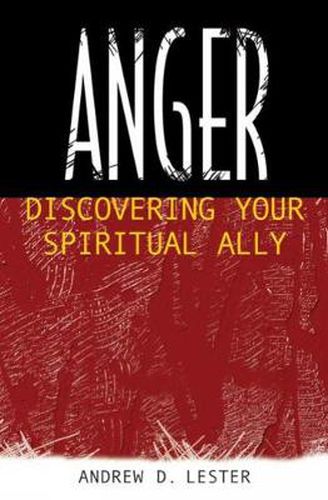 Cover image for Anger: Discovering Your Spiritual Ally