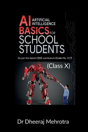 Cover image for AI - Artificial Intelligence Basics For School Students (Class X)