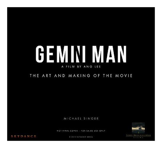 Gemini Man - The Art and Making of the Movie