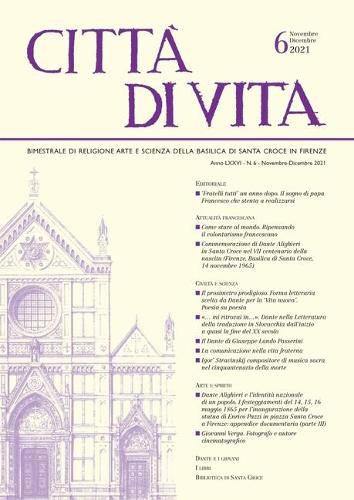 Citta Di Vita - A. LXXVI, N. 6, Novembre-Dicembre 2021: Bimestrale Di Religione Arte E Scienza Della Basilica Di Santa Croce in Firenze