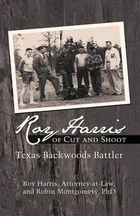 Cover image for Roy Harris of Cut and Shoot