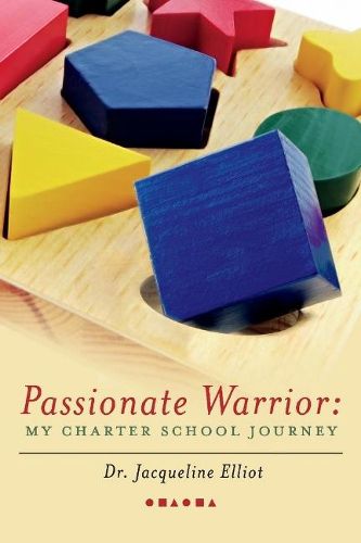 Cover image for Passionate Warrior: My Charter School Journey