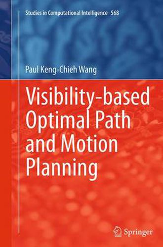 Cover image for Visibility-based Optimal Path and Motion Planning