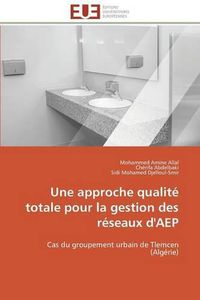 Cover image for Une Approche Qualit  Totale Pour La Gestion Des R seaux d'Aep