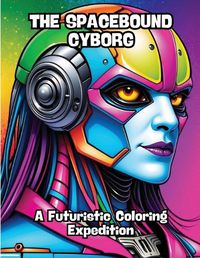 Cover image for The Spacebound Cyborg