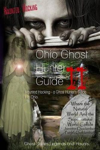 Cover image for Ohio Ghost Hunter Guide II: Haunted Hocking - A Ghost Hunter's Guide II to Ohio