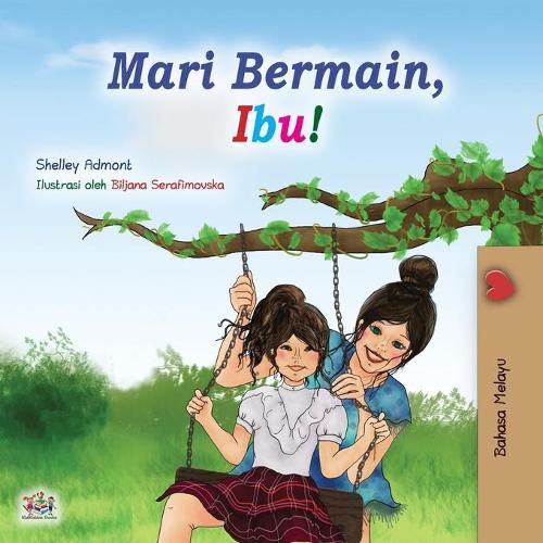 Let's play, Mom! (Malay Book for Kids)