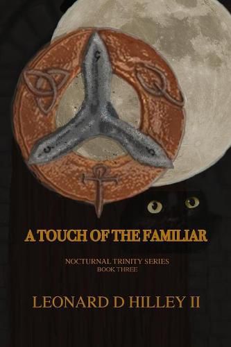 A Touch of the Familiar: A Nocturnal Trinity Series: Book Three