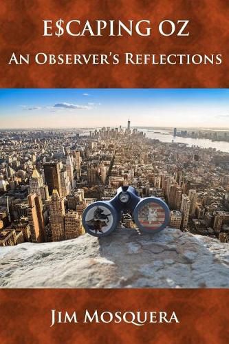 Cover image for Escaping Oz: An Observer's Reflections