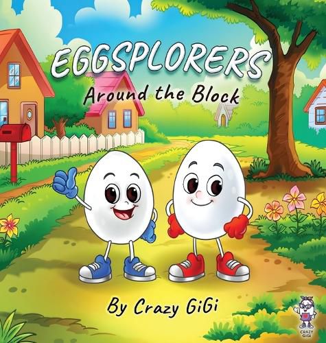 Cover image for Eggsplorers Around the Block