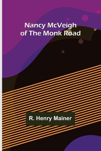 Cover image for Nancy McVeigh of the Monk Road