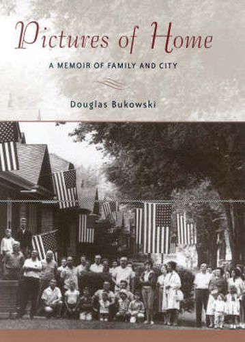 Cover image for Pictures of Home: A Memoir of Family and City