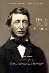 Cover image for Henry David Thoreau: Writer of the Transcendentalist Movement