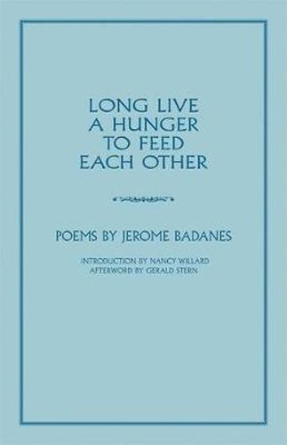 Long Live a Hunger to Feed Each Other: Poems